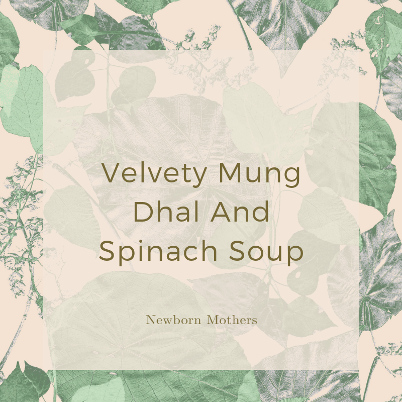 Velvety Mung Dhal And Spinach Soup