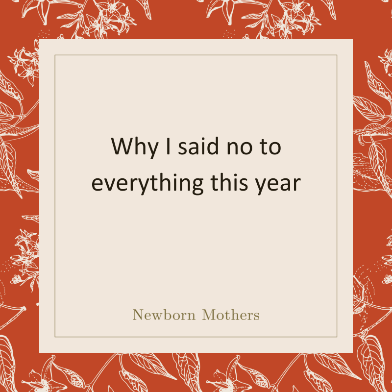 Why I said no to everything this year