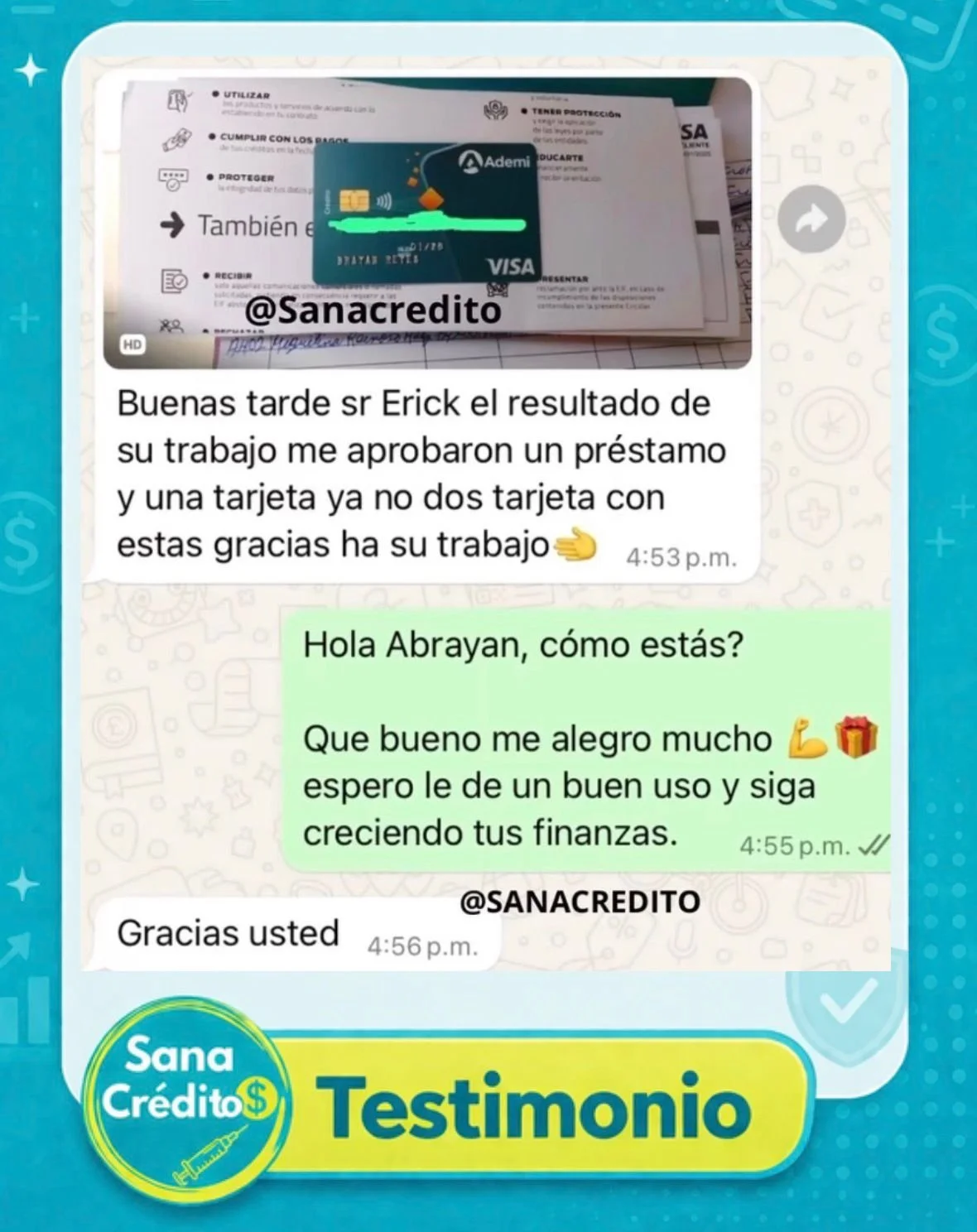 Mensaje de testimonio de un cliente agradeciendo a SanCredido por la aprobación de un préstamo y una tarjeta, y una conversación en WhatsApp felicitando del éxito del trabajo y expresando buenos deseos financieros.