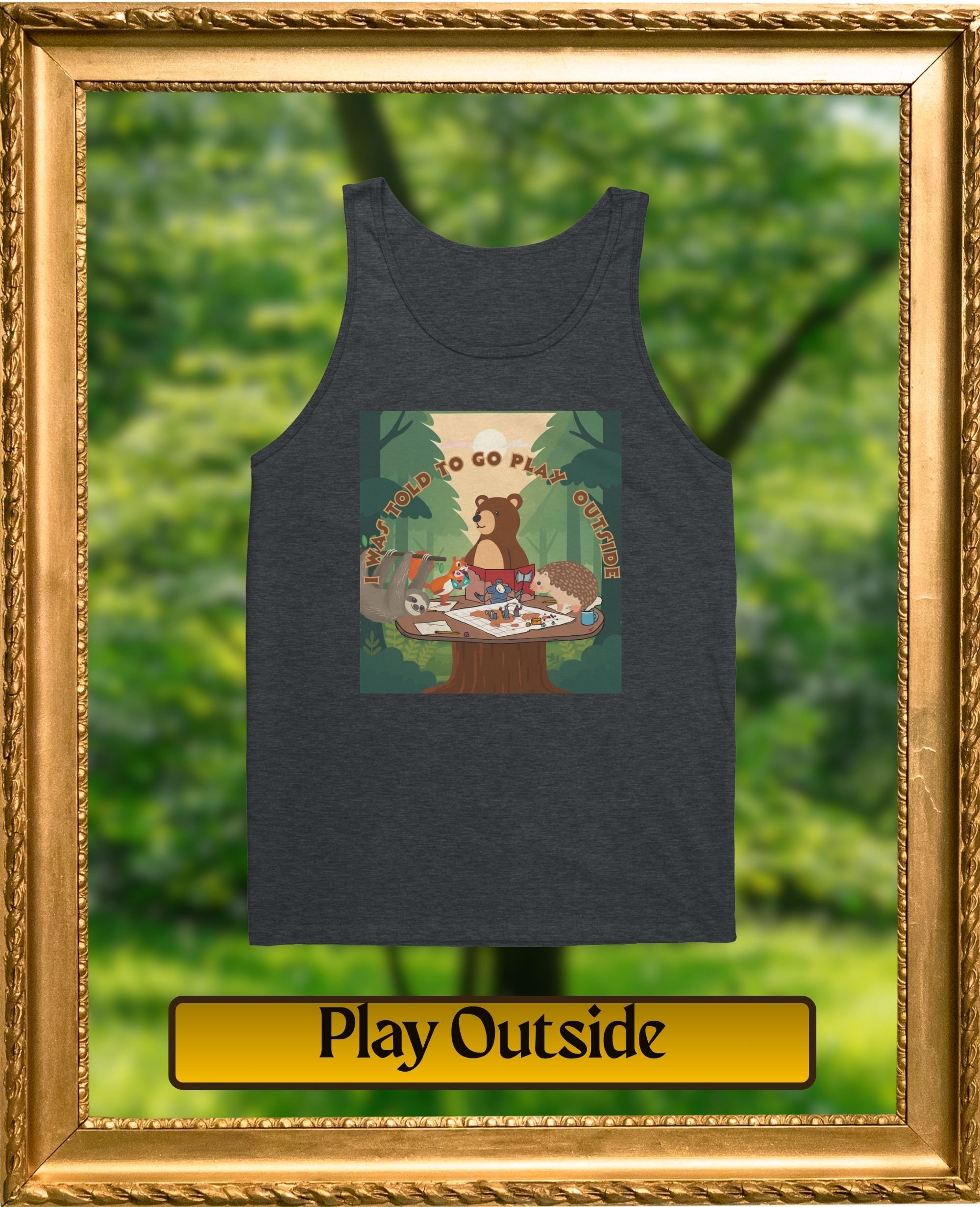 A sign with a drawing of forest animals playing board games in a tree and the words "Always want to go play outside" above it, and a yellow rectangle with black text that says "Play Outside" at the bottom.