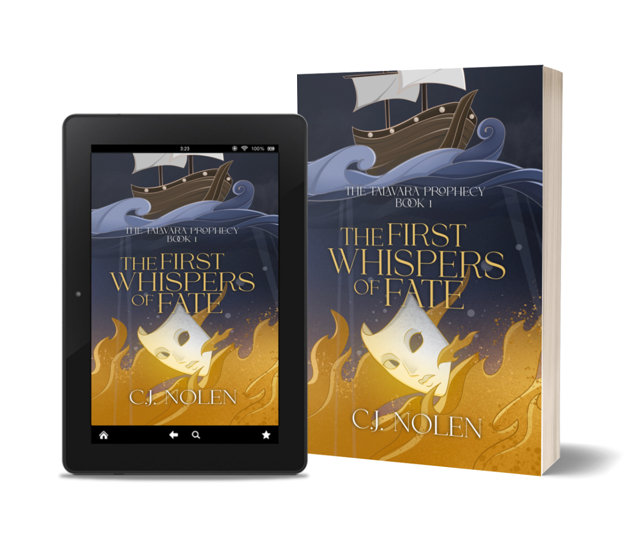 Book cover titled "The First Whispers of Fate" by C.J. Nolen, displayed on an e-reader and a physical book, featuring a ship sailing on stormy seas with a mask in flames at the bottom.