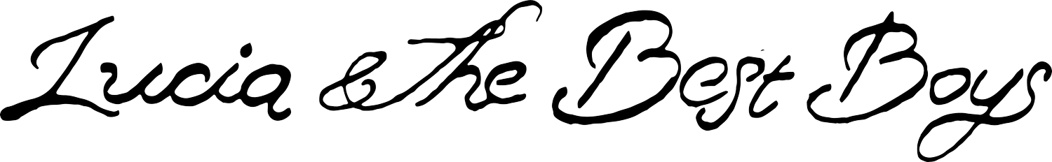 Lucia &amp; The Best Boys