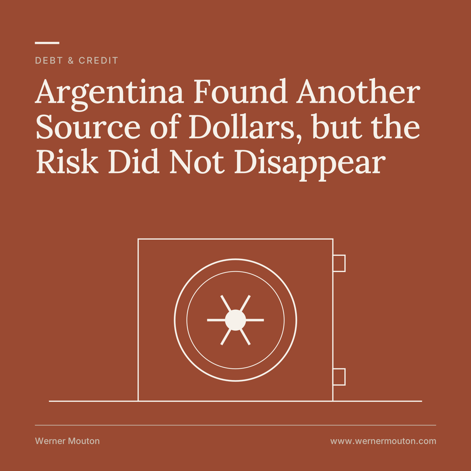 Argentina Found Another Source of Dollars, but the Risk Did Not Disappear