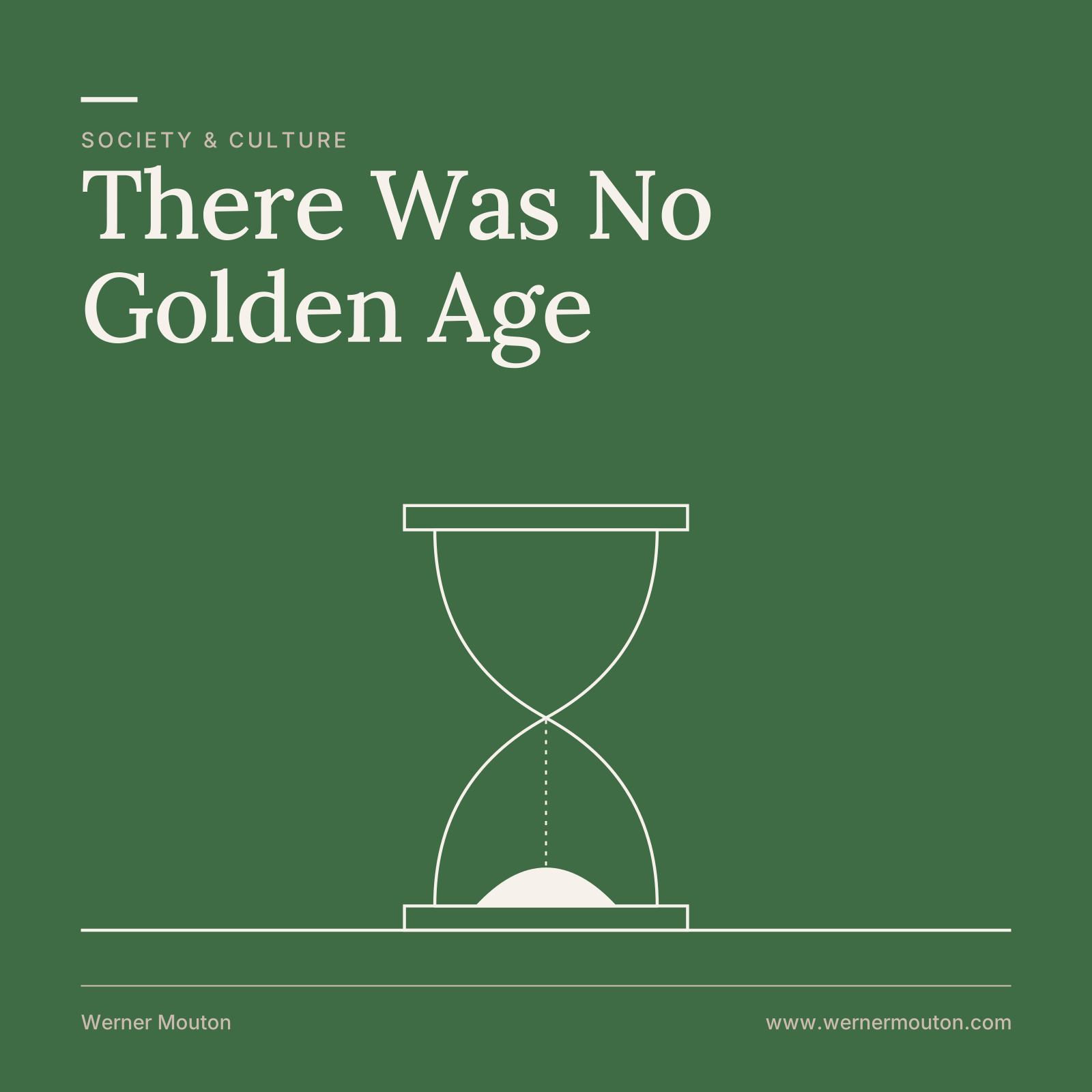 There Was No Golden Age