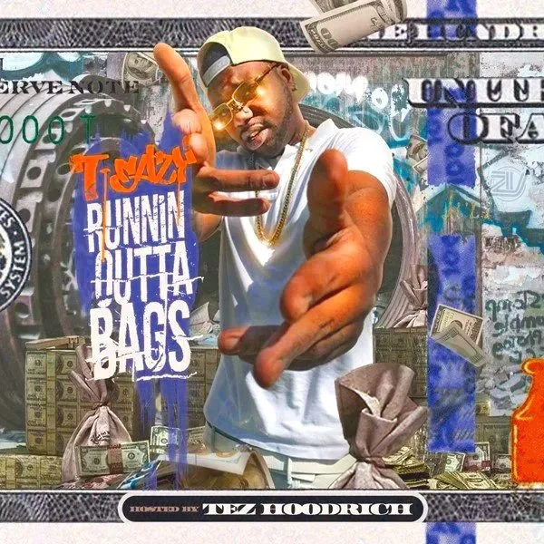T-EAZY-RUNNIN-OUTTA-BAGZ.jpg