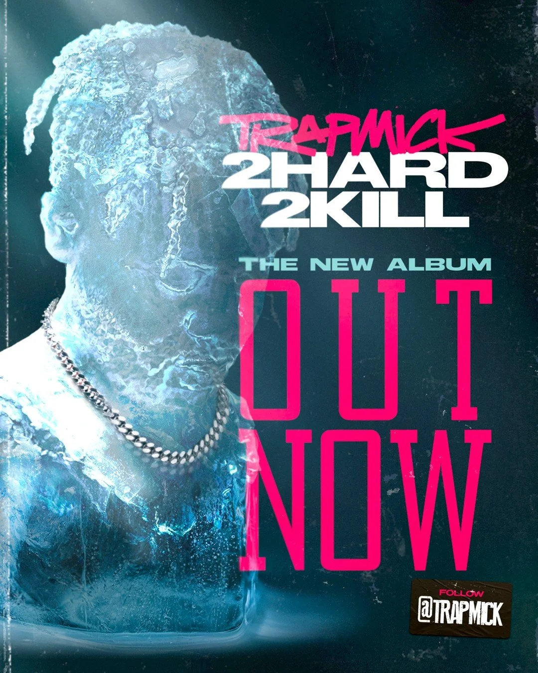TRAPMICK-2HARD2KILL-OUT-NOW.jpg
