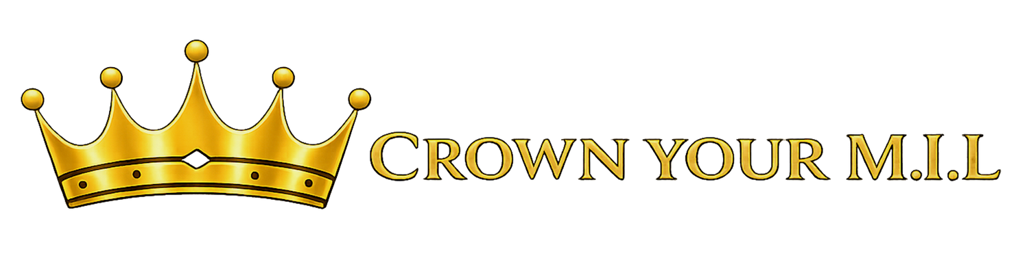 Crown Your M.I.L