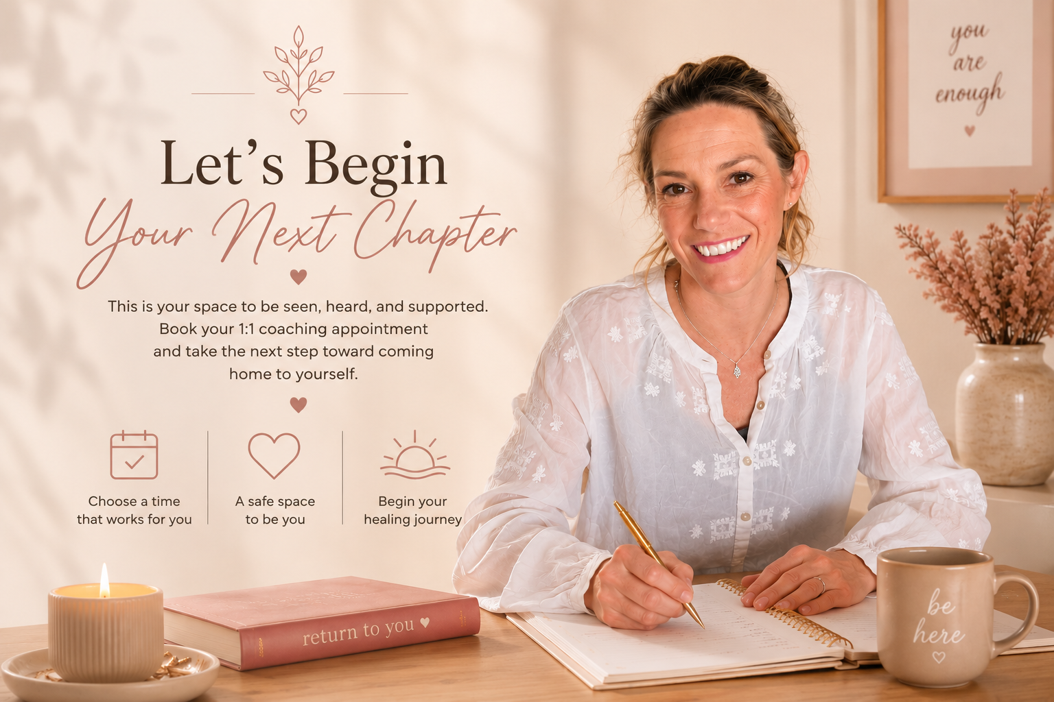 A smiling woman sitting at a desk with a notebook, a pink book titled 'return to you,' a candle, and a coffee mug with 'be here' written on it. There is a poster with motivational text on the wall and a vase with flowers behind her.