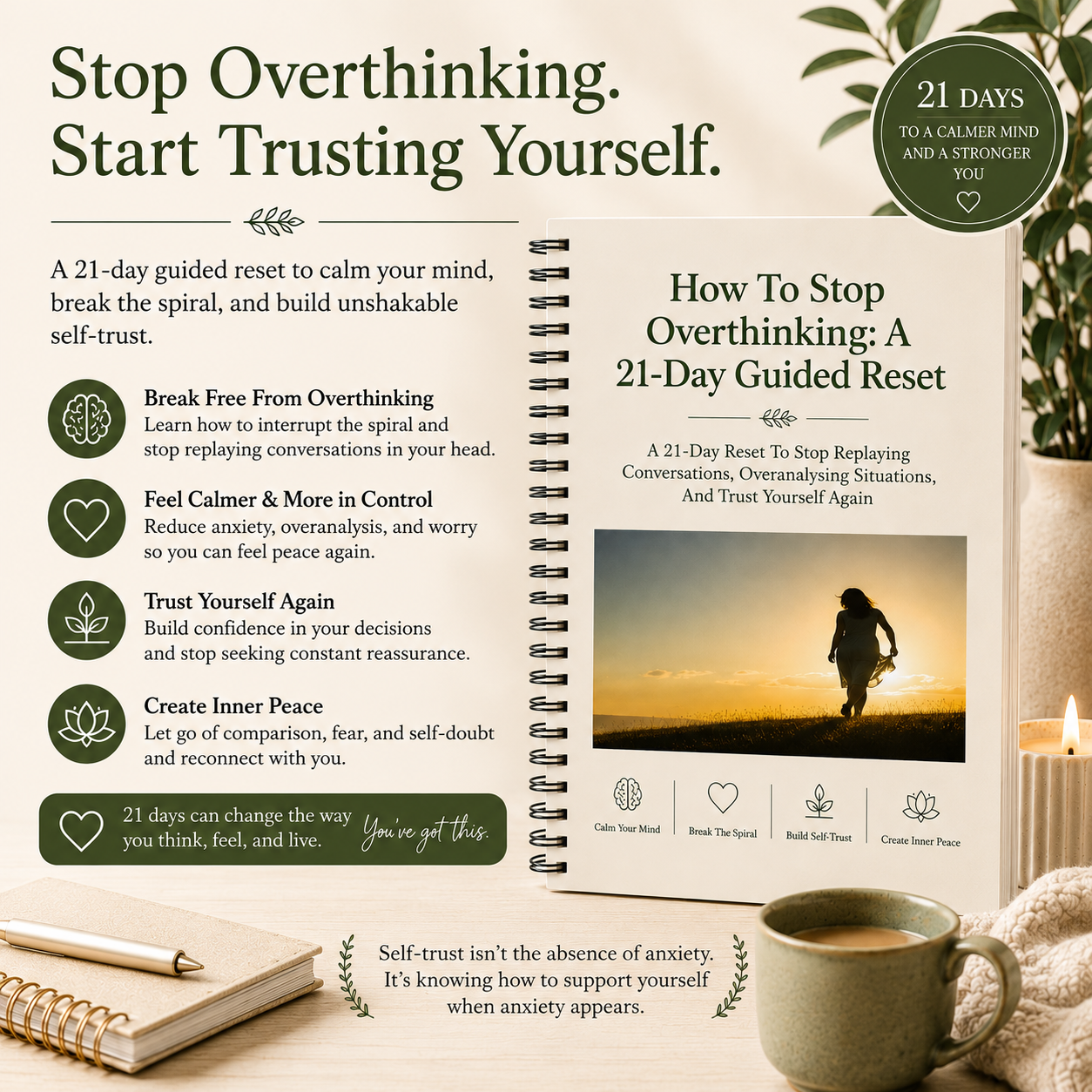 How to Stop Overthinking  - A 21-day guided reset to help you stop replaying conversations, calm emotional spirals, and trust yourself again.