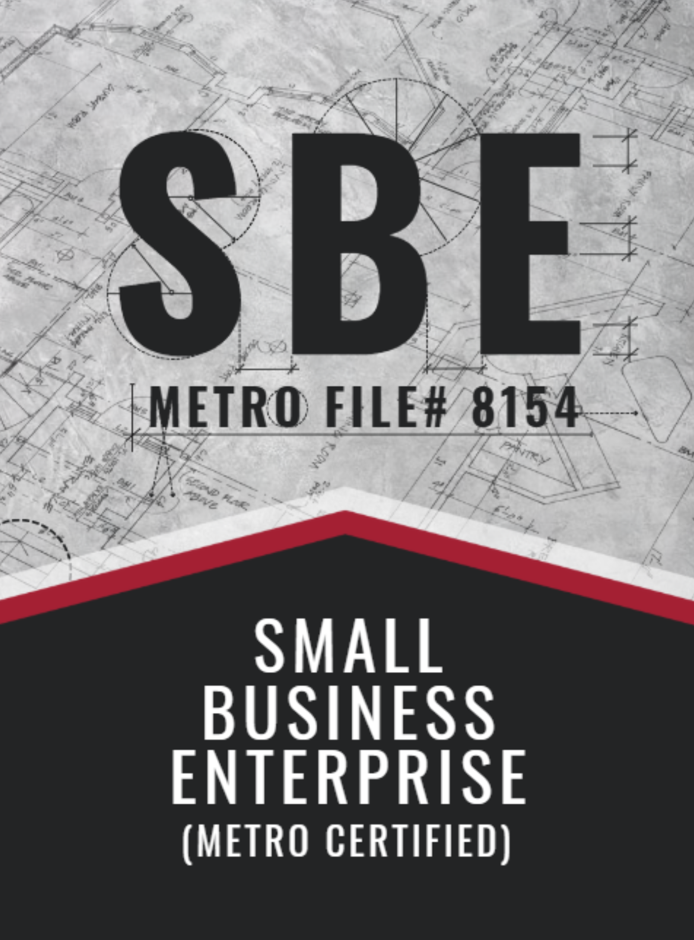 Architectural blueprint background with bold black letters spelling 'SBE', and text indicating a metro-certified small business enterprise.