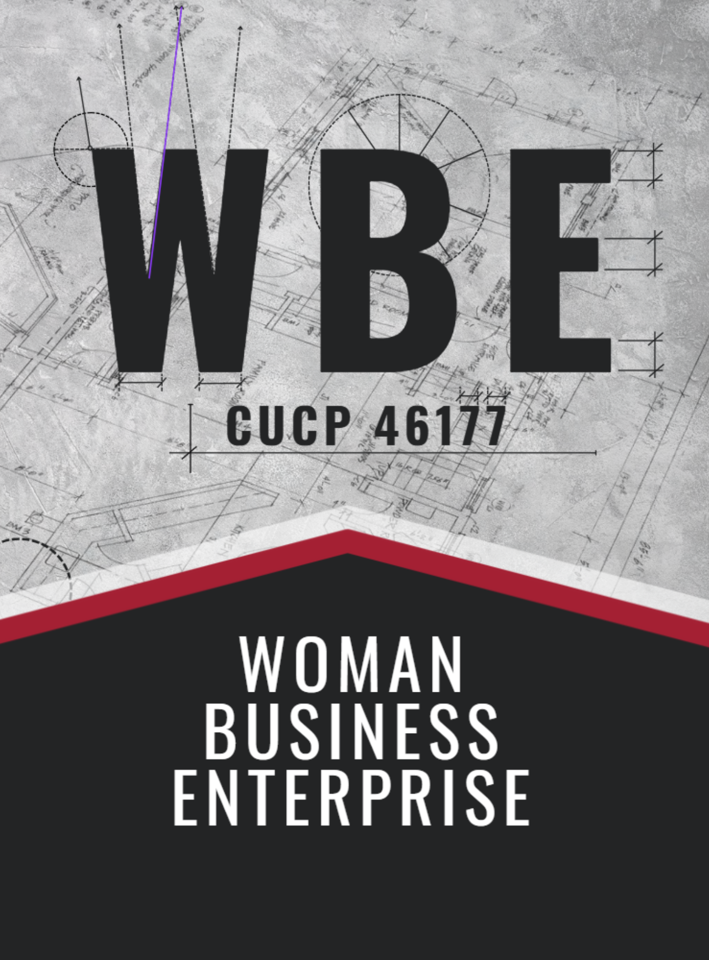The image features large bold text reading 'WBE,' with technical blueprints and architectural sketches in the background, and the words ' Woman Business Enterprise' in white text on a black section.