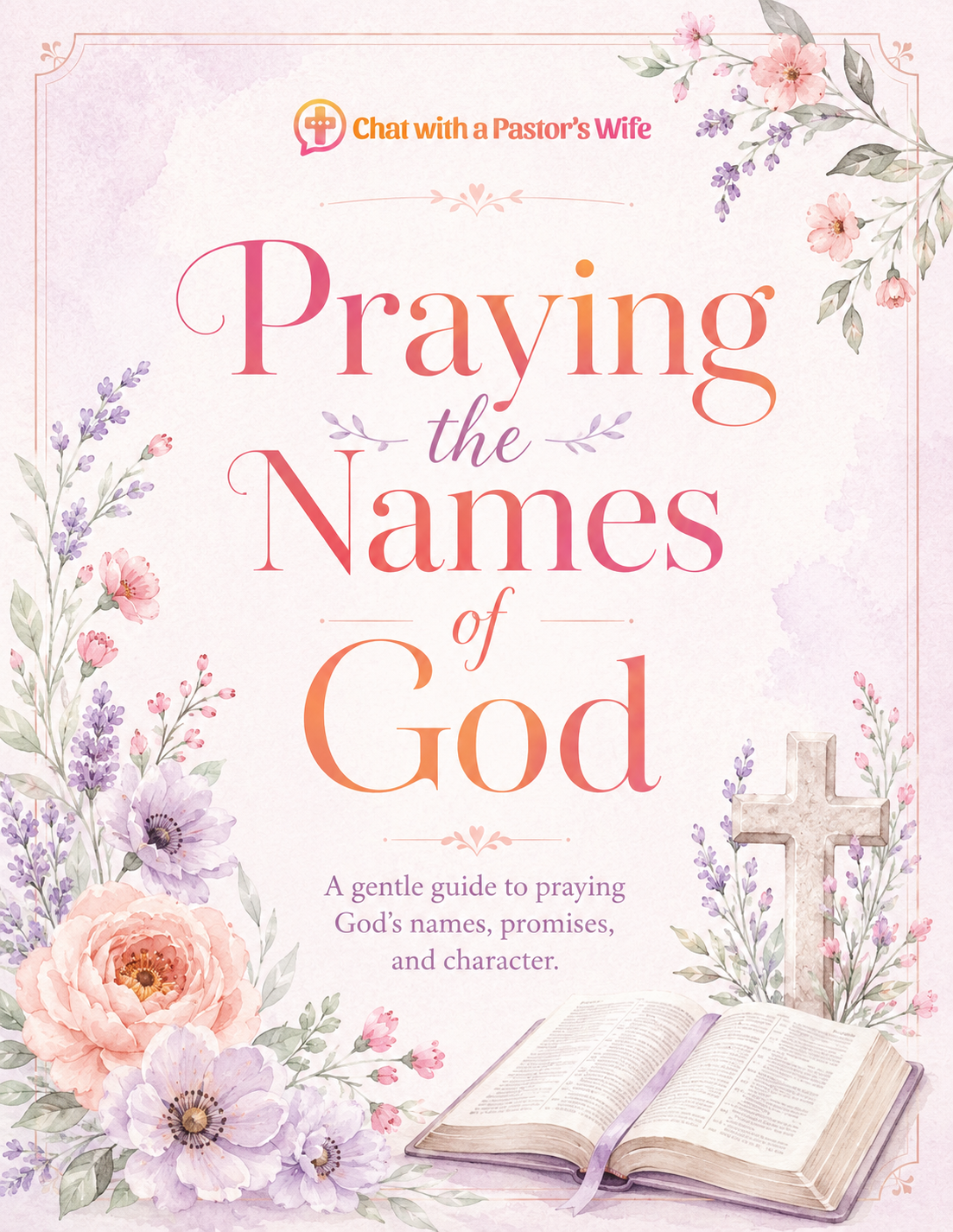 Cover image for Praying the Names of God, a free Christian prayer resource to help women reflect on God’s character.