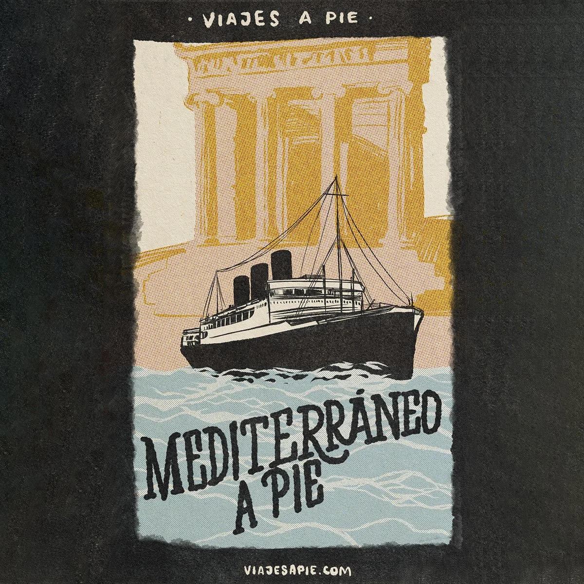 Cartel con ilustración de un barco en el mar frente a la Acrópolis de Atenas, con texto que dice 'Viajes a pie' en la parte superior y 'Mediterráneo a pie' en la parte inferior, y la página web 'viajesapie.com' en la parte inferior