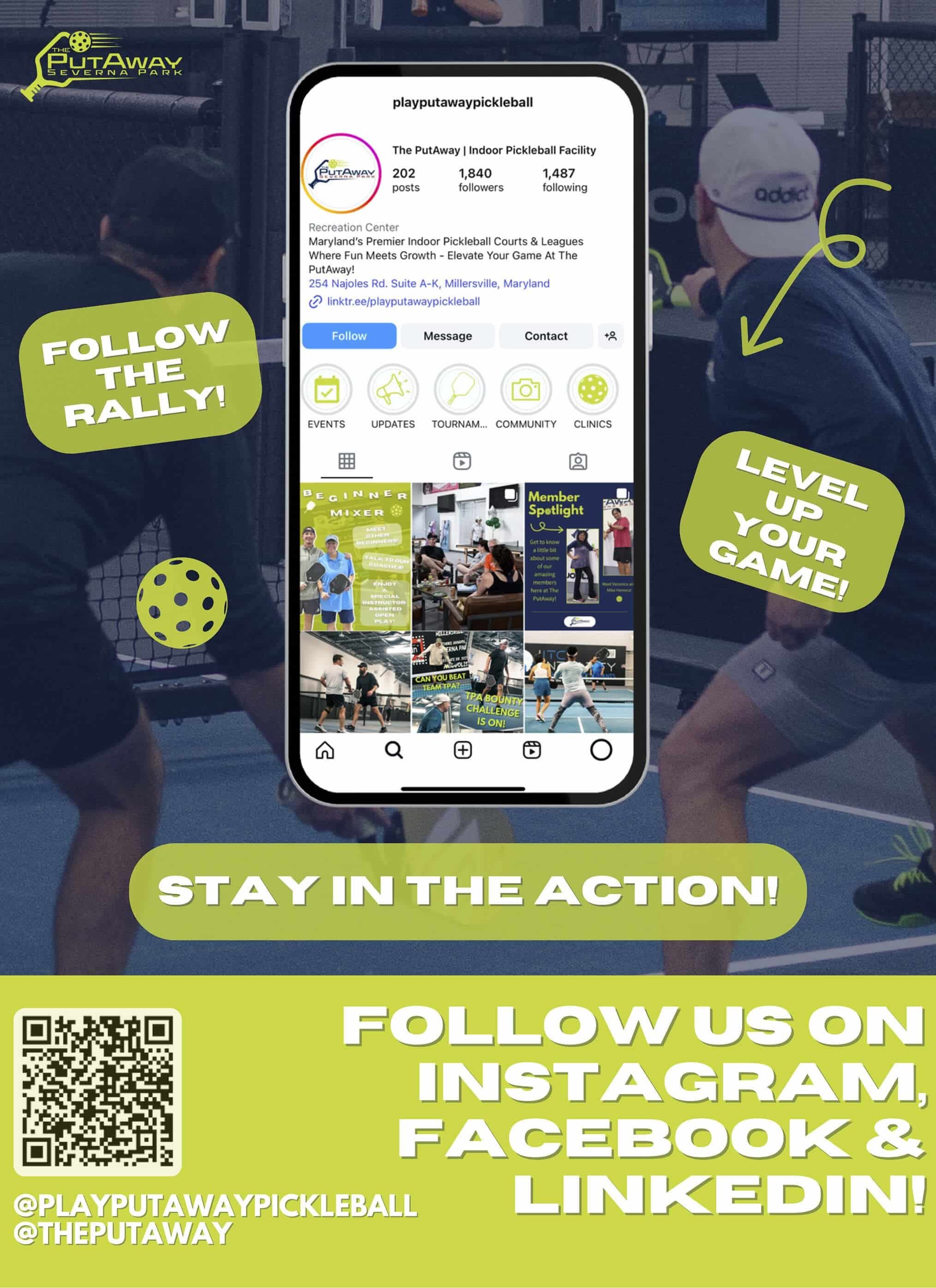 Flyer promoting The PutAway indoor pickleball facility, with a screenshot of their Instagram page on a phone, and text encouraging following them on Instagram, Facebook, and LinkedIn. The background shows people playing pickleball on an outdoor court.