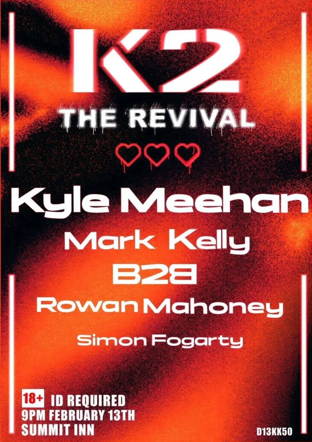 Red and black promotional event poster for 'K12: The Revival' featuring artist names Kyle Meehan, Mark Kelly, B2B, Rowan Mahoney, and Simon Fogarty, with the date February 13th at 9 PM, ID required, and 18+ age restriction.