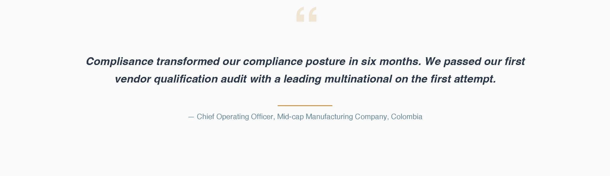Quote from a chief operating officer about compliance transformation over six months, with a statement and attribution to a Colombian manufacturing company.