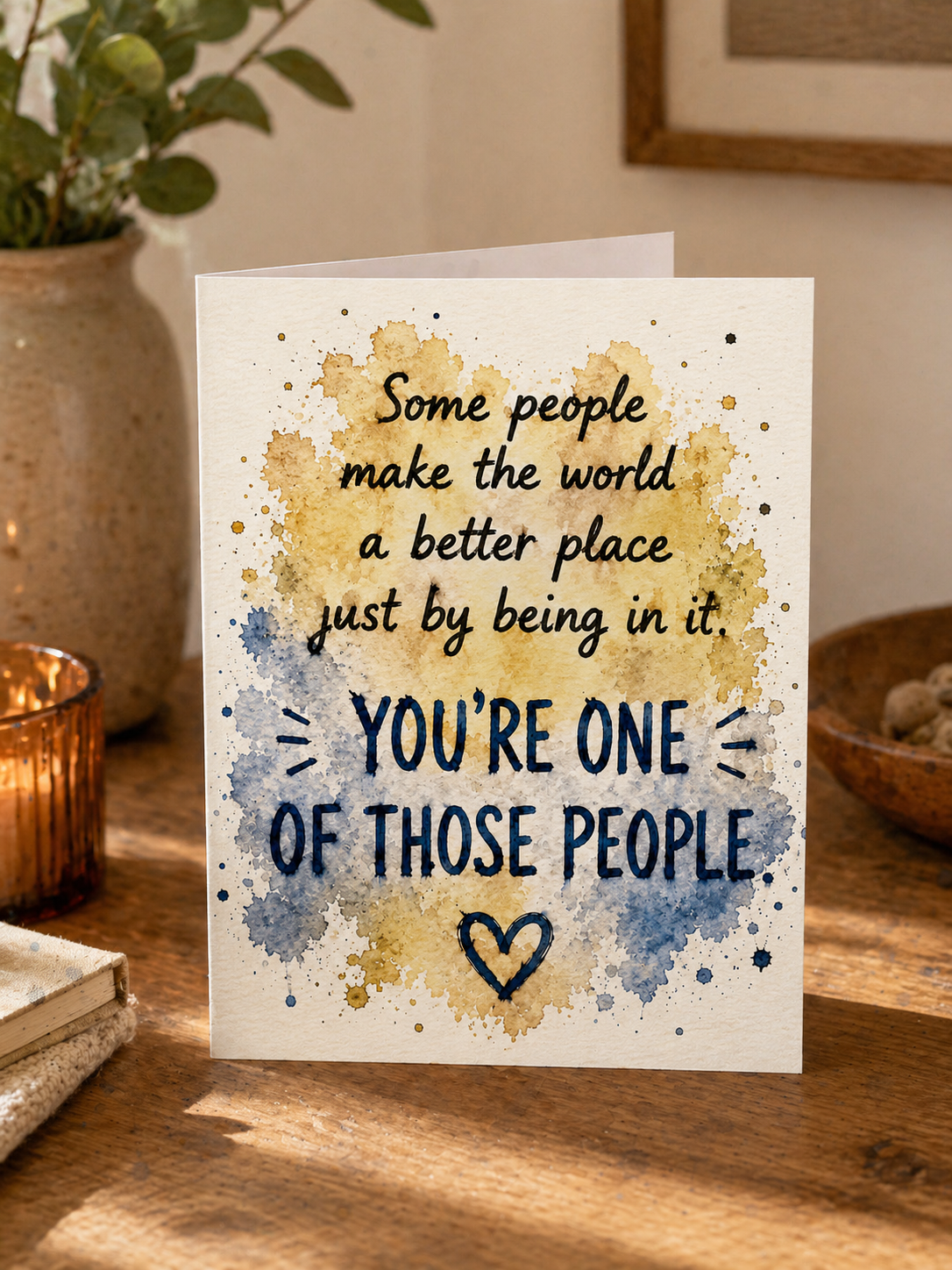 You Make the World a Better Place Card
