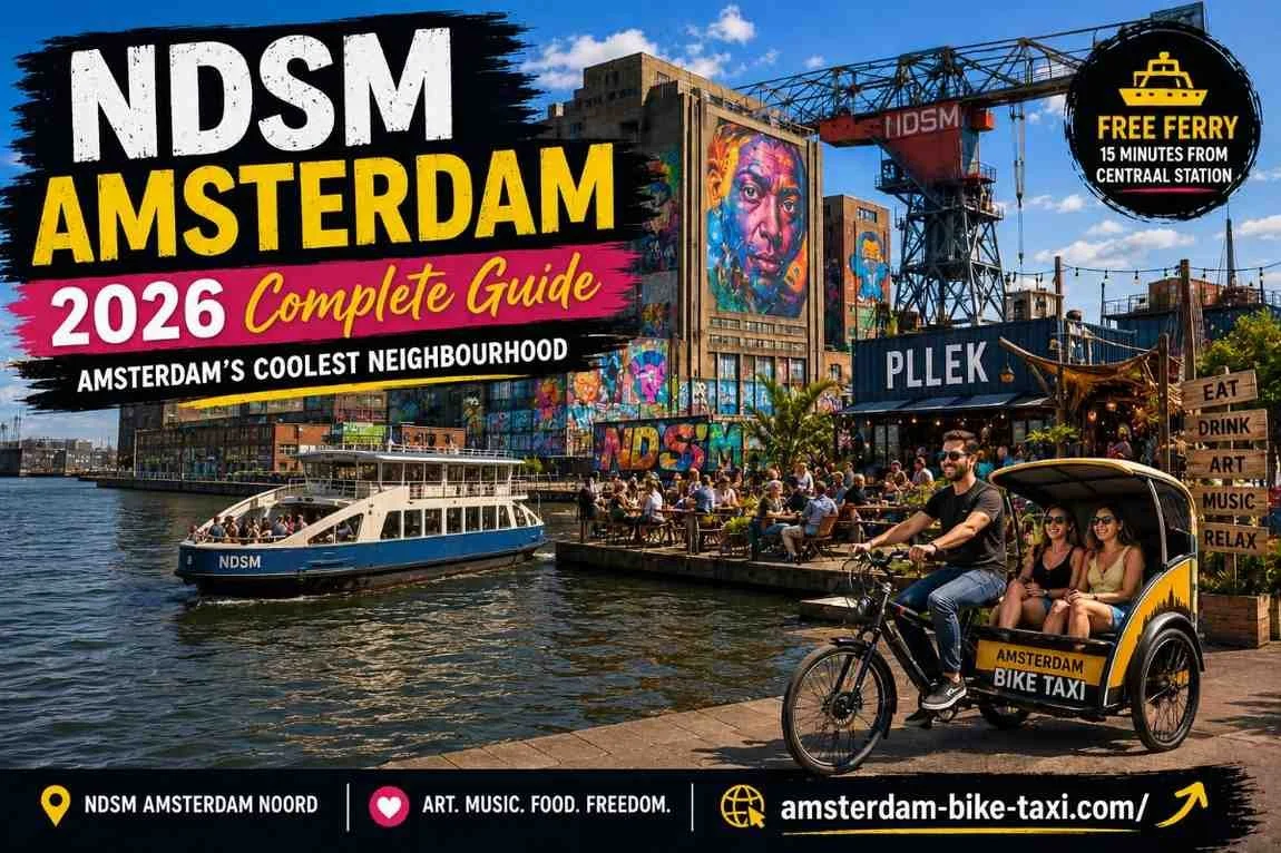 NDSM Amsterdam 2026 | Complete Guide to Amsterdam's Coolest Neighbourhood