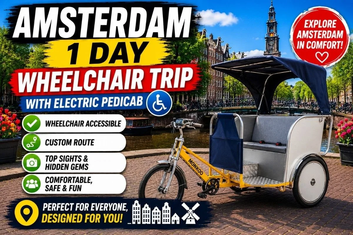 Explore Amsterdam in 1 Day: Wheelchair Accessible Electric Pedicab♿🛺
