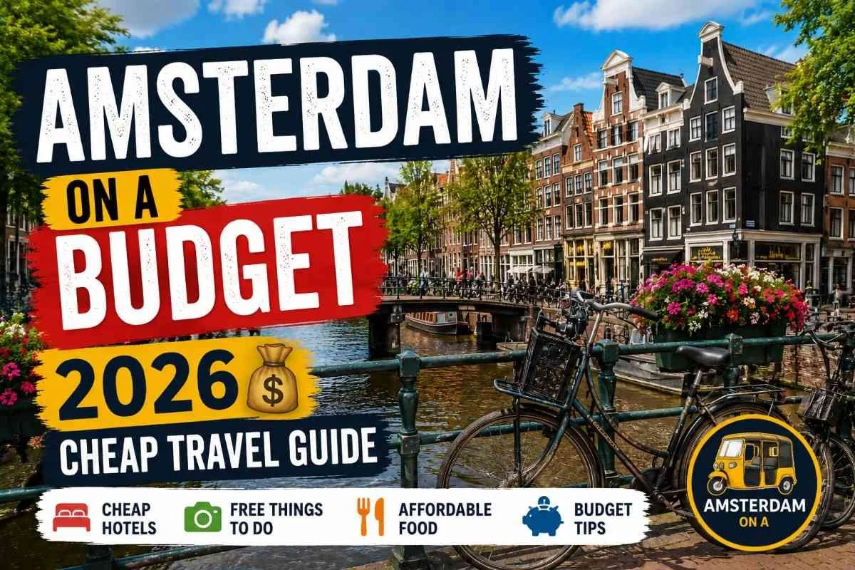 Amsterdam on a Budget 2026  Complete Travel Guide