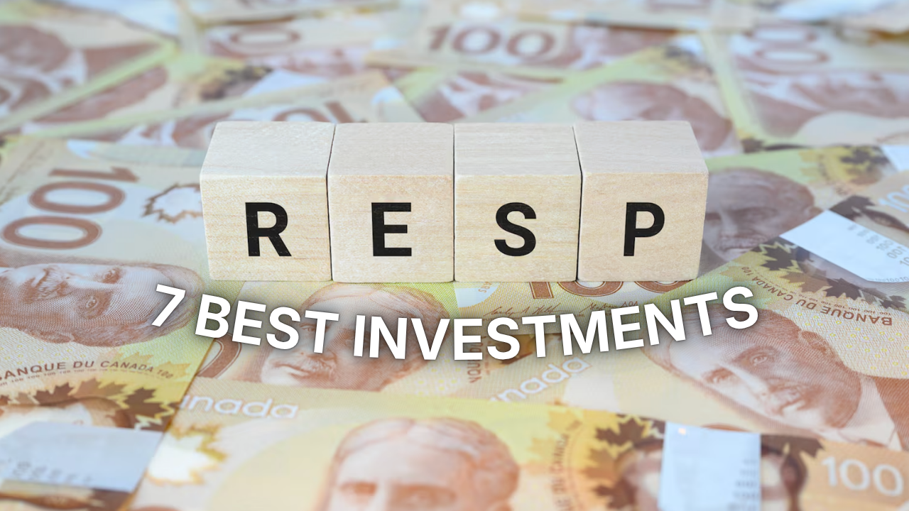 Top 7 Investments to Hold in an RESP