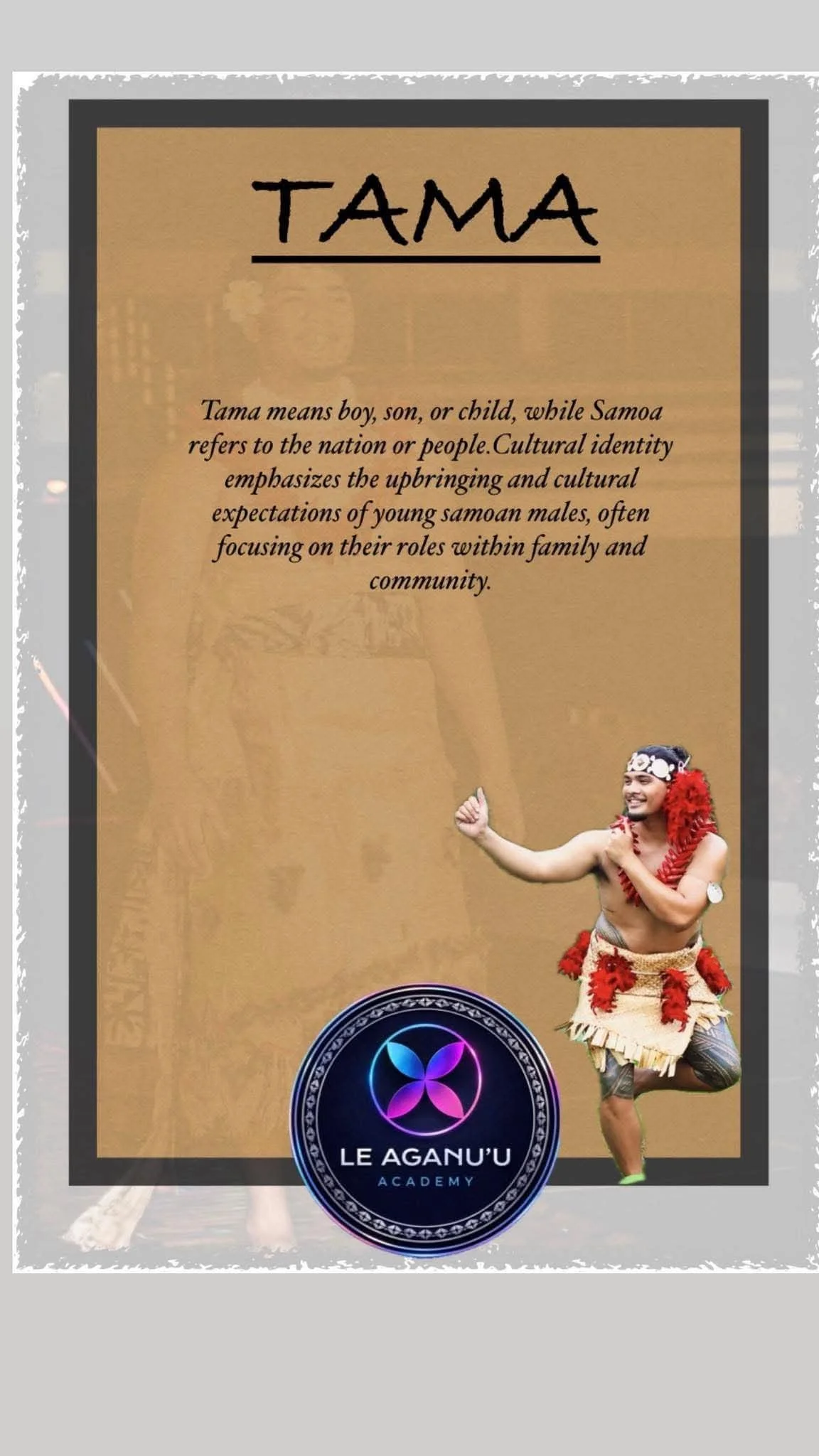 A sign with a description of the word "Tama" and its cultural significance. There is a person in traditional Samoan attire smiling and dancing at the bottom right corner of the sign.
