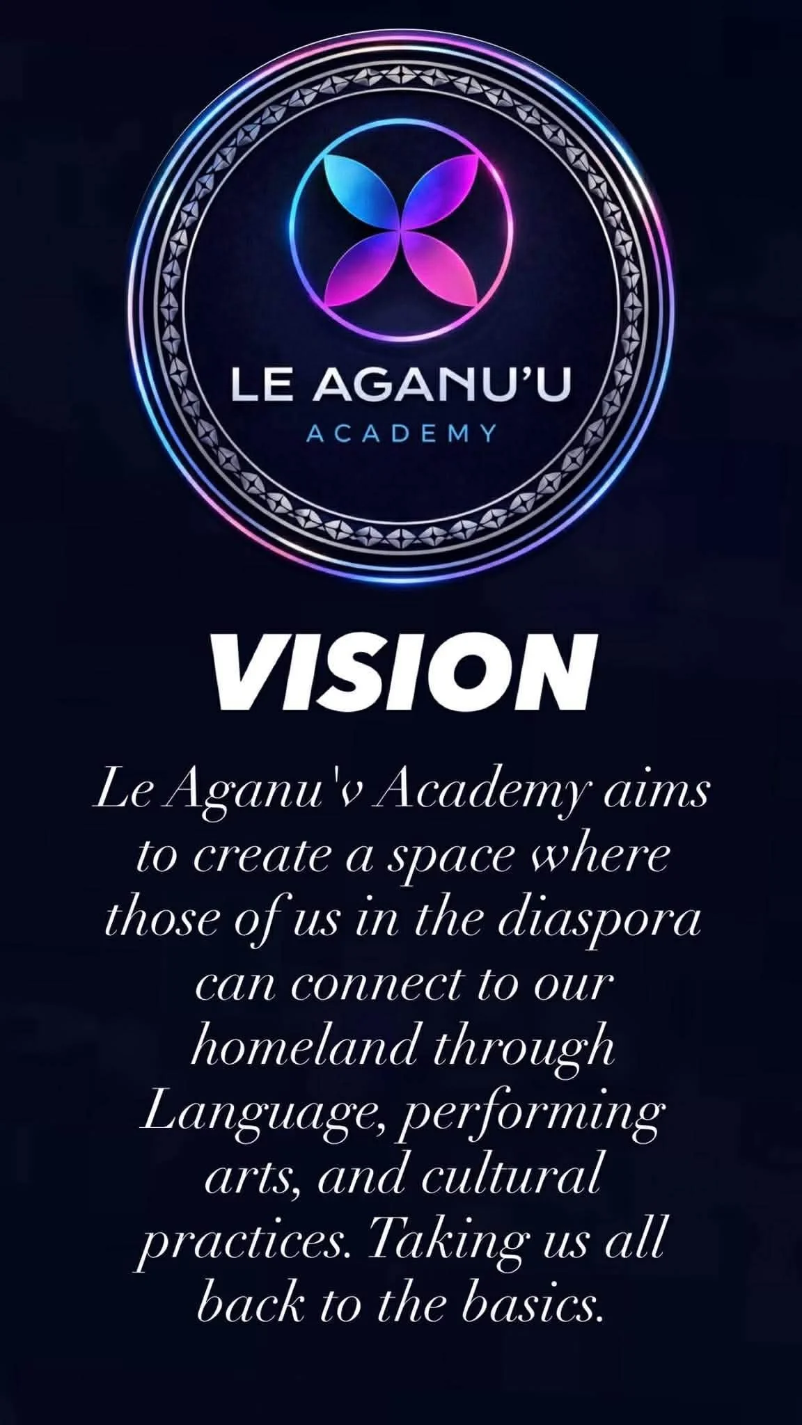 Logo of Le Aganu'u Academy with a circular emblem featuring four stylized leaf shapes in blue and purple, surrounded by neon-colored concentric circles. The text reads 'Le Aganu'u Academy' at the top, with 'VISION' below, and a mission statement about creating a space for diaspora to connect to homeland through language, arts, and cultural practices.