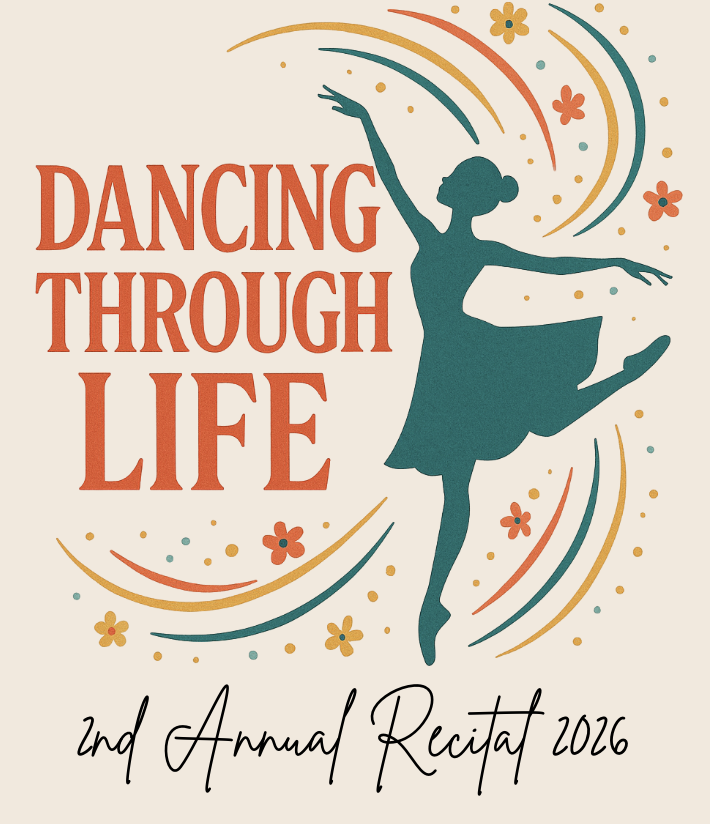 Event poster for 'Dancing Through Life,' 2nd Annual Recital 2016, featuring a silhouette of a ballerina dancing among colorful swirls and flowers.