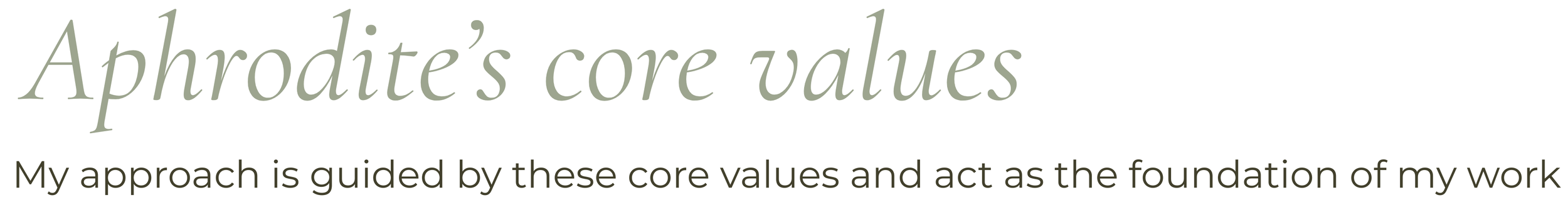 Aphrodite Papageorgiou’s core values guiding her approach to psychological care and forming the foundation of her clinical psychology practice.