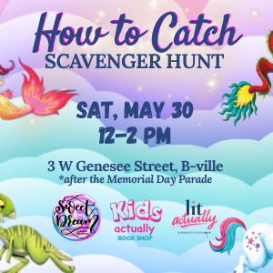 Kids Actually “How to Catch” Scavenger Hunt @ Sweet Dream Candy Shoppe