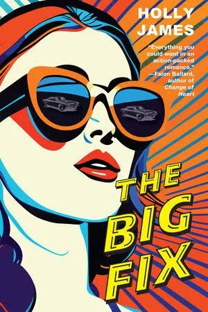 The Big Fix by Holly James