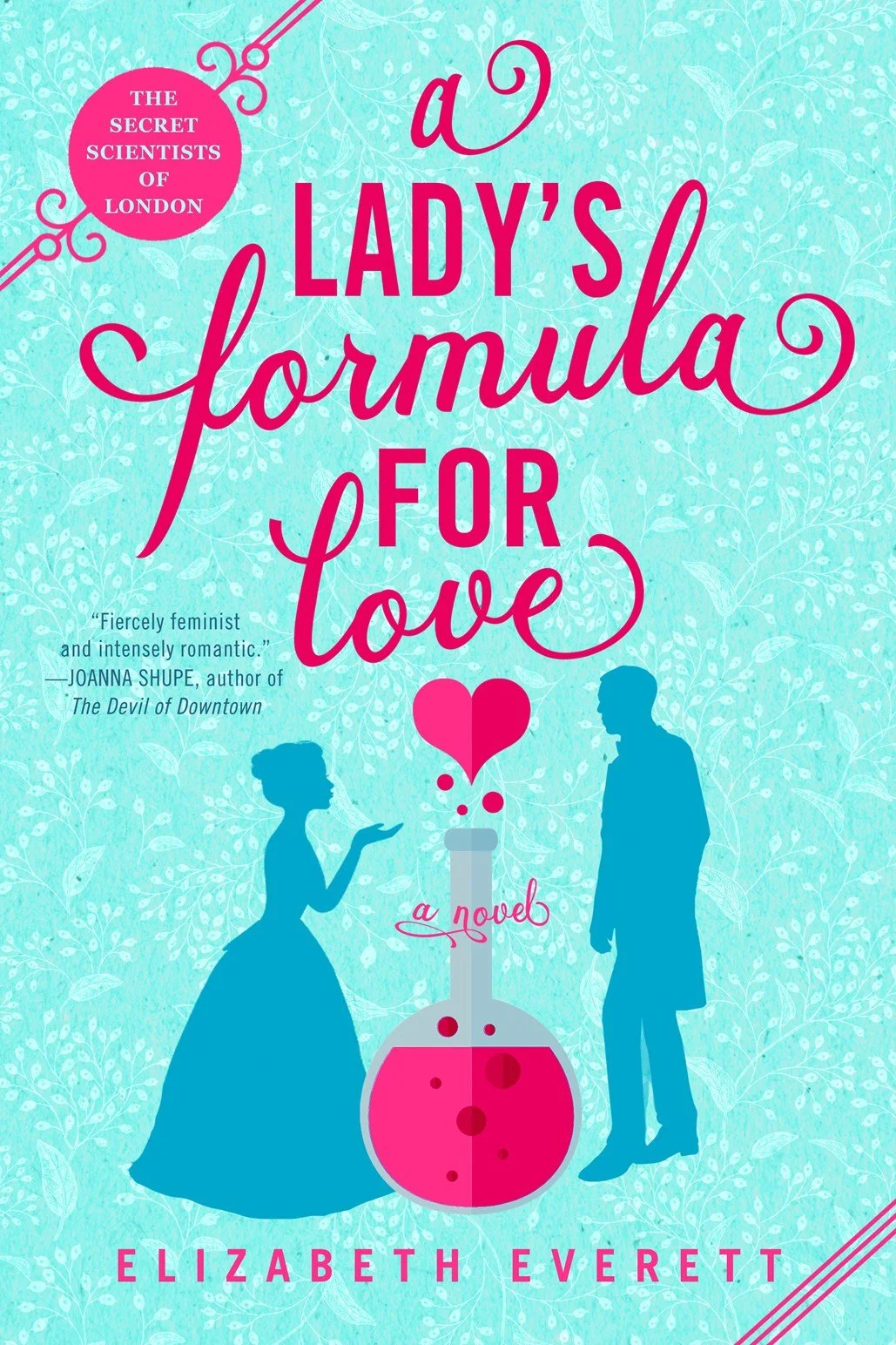 The Lady's Formula for Love by Elizabeth Everett