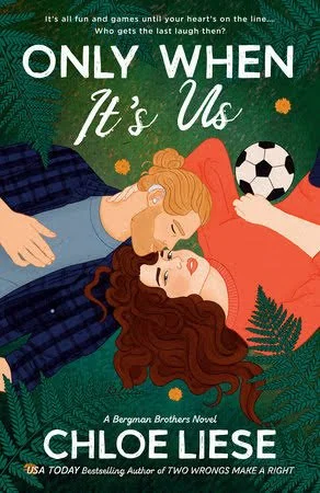 Only When It's It's Us by Chloe Liese