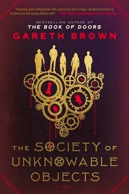 The Society of Unknowable Objects by Gareth Brown