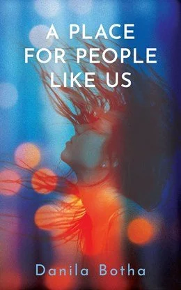 A Place for People Like Us by Danila Botha