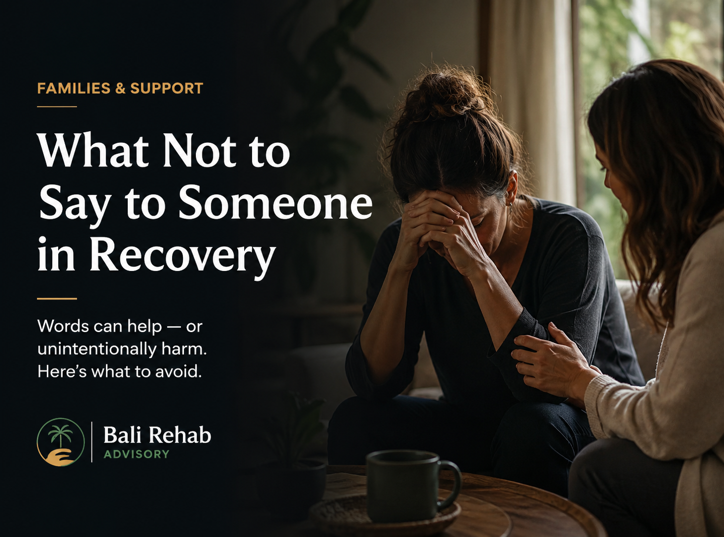 What Not to Say to Someone in Recovery