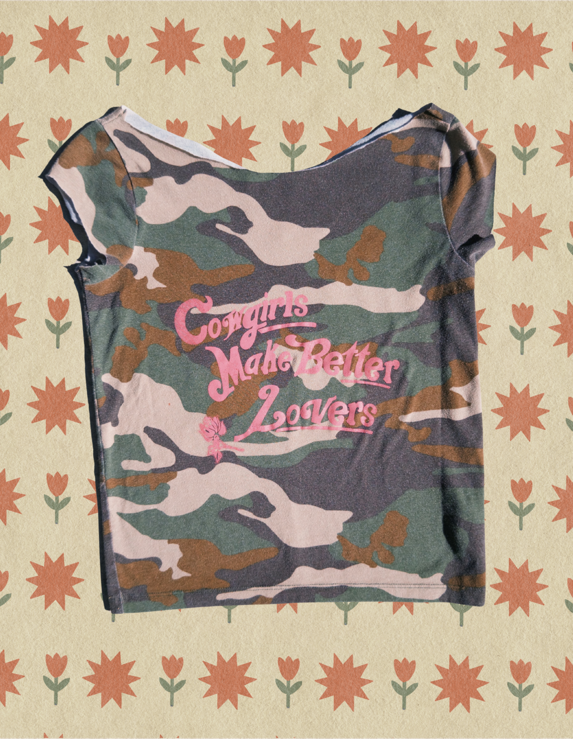 Cowgirls Make Better Lovers Camo Tee