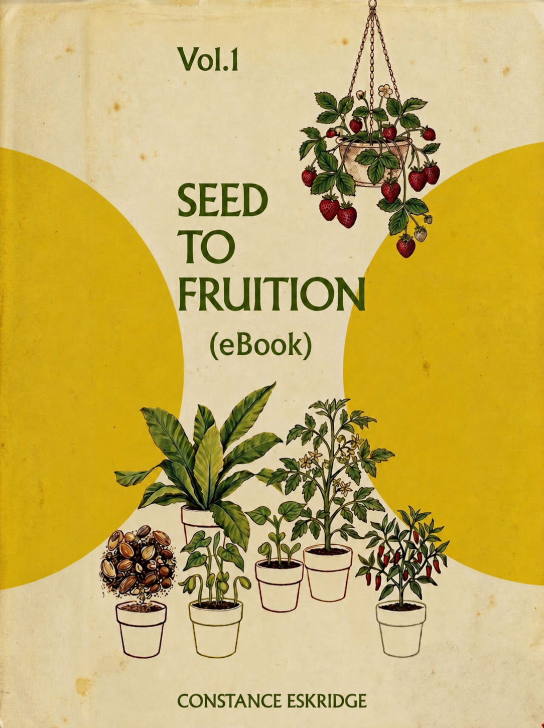 Seed to Fruiton (eBook)