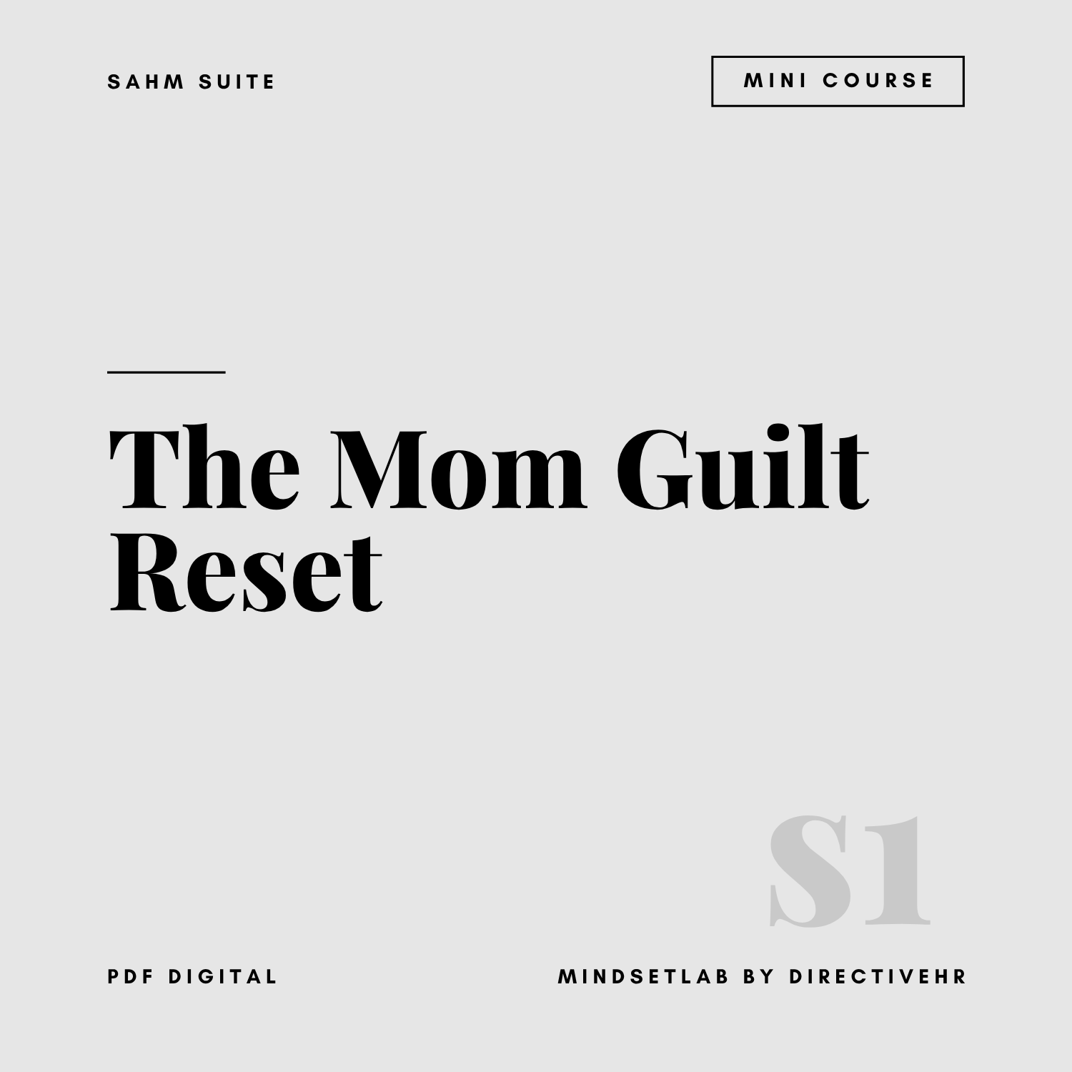 S1: Mom Guilt Reset