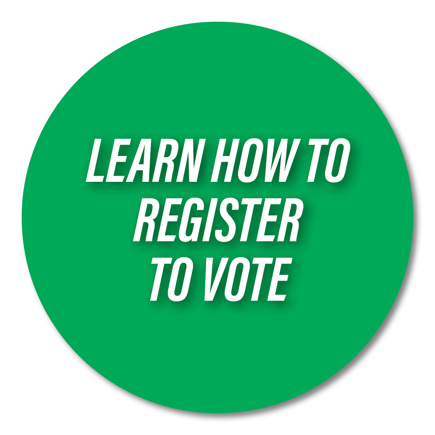 Green circular badge with white text reading "Learn how to register to vote."