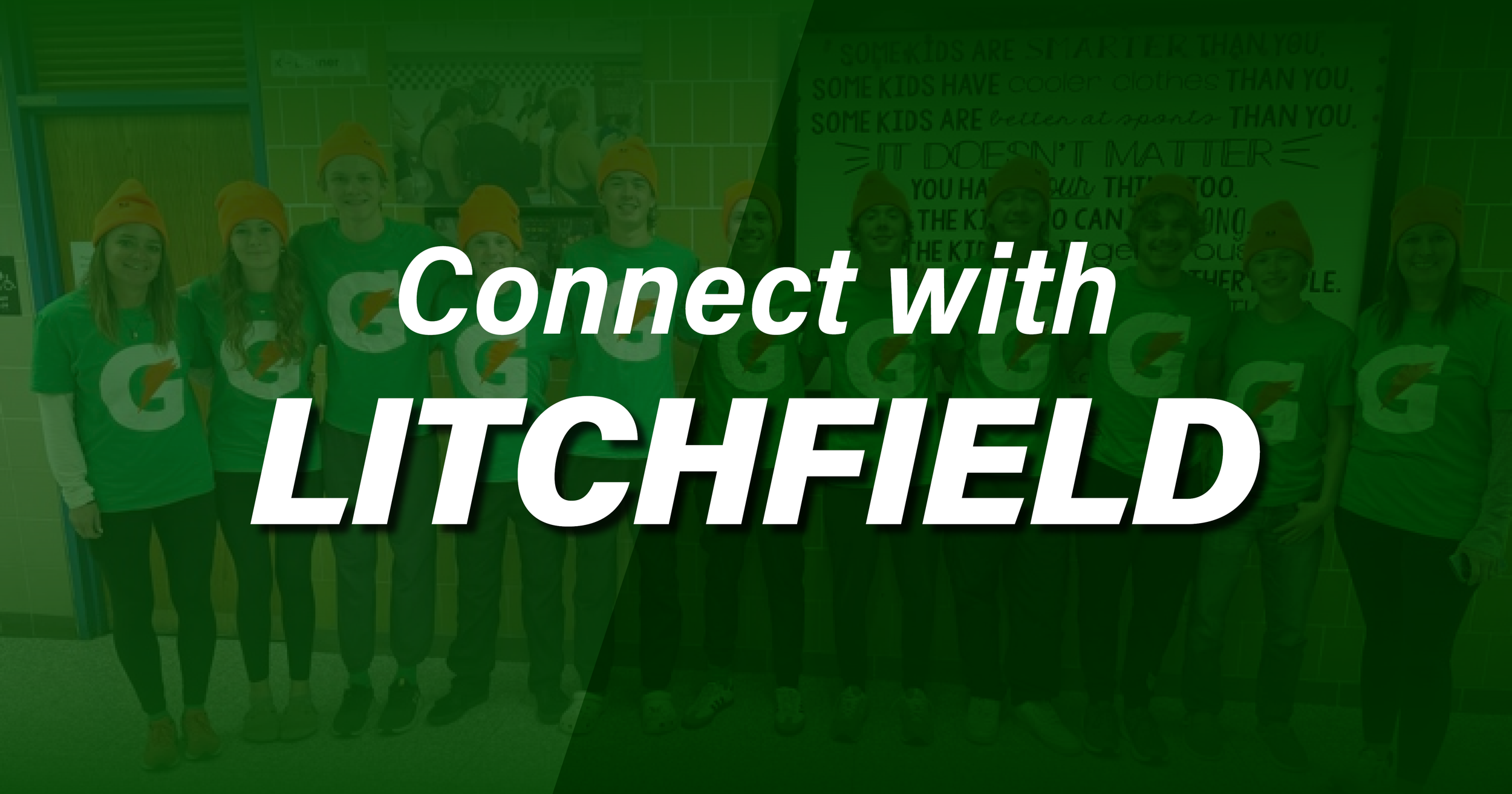 Group of people wearing green shirts and orange hats, standing inside a building, some smiling with overlay text saying, "Connect with Litchfield."