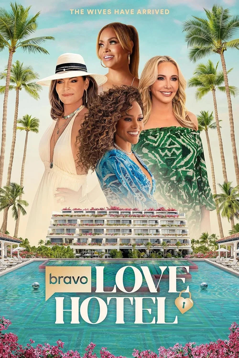 Poster for Bravo's 'Love Hotel' featuring five women in colorful dresses and summer accessories in front of a hotel pool with palm trees in the background.