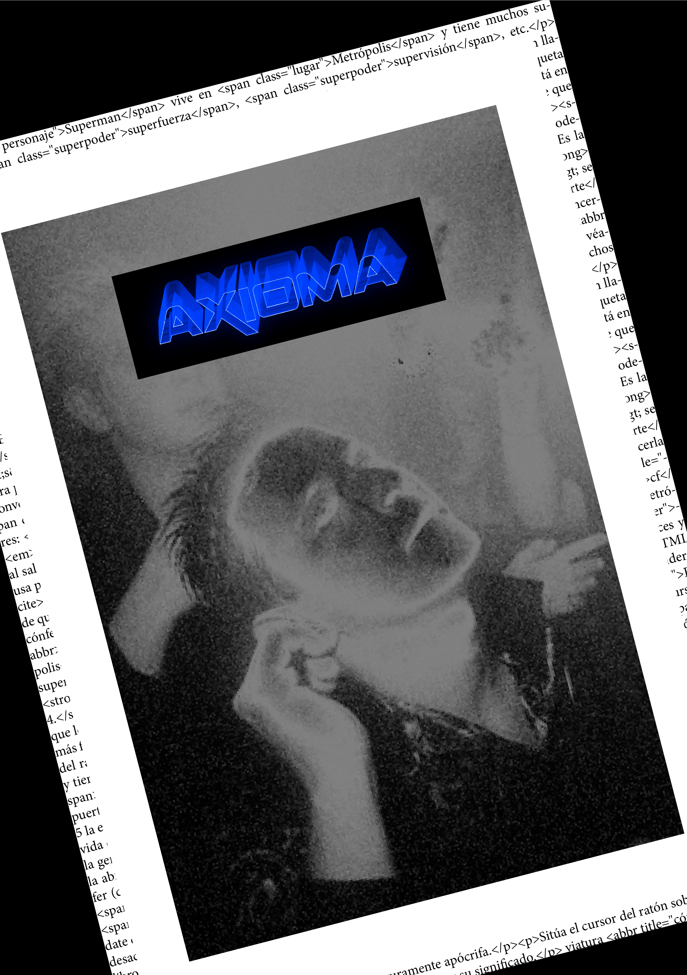 Imagen en escala de grises de una persona que hace un gesto con la mano, con un cartel luminoso en azul que dice 'AXIOMA'.