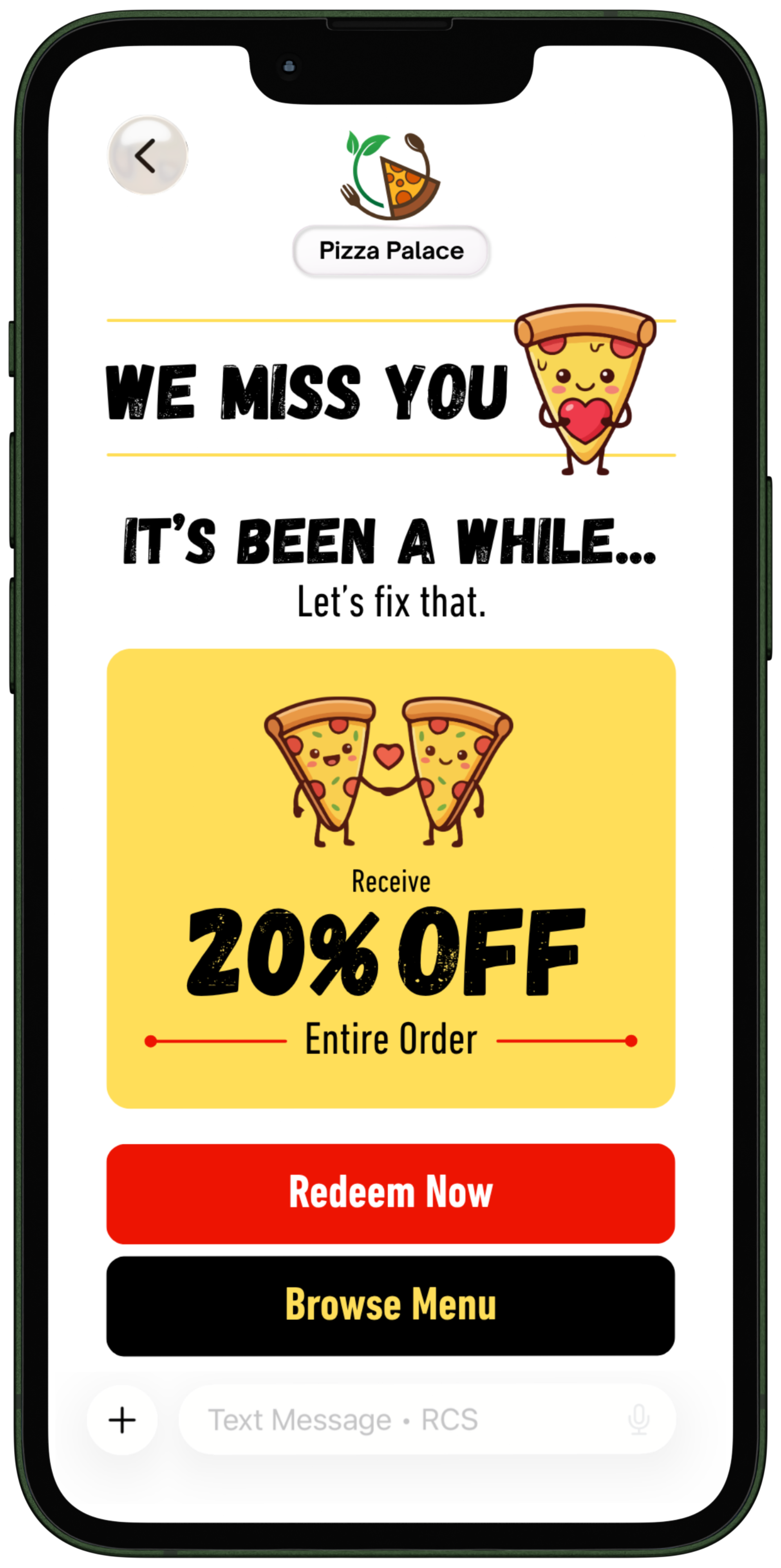Mobile screen displaying Pizza Palace promotional message with cartoon pizza slices and text, offering 20% off entire order, with buttons for redeeming and browsing menu.