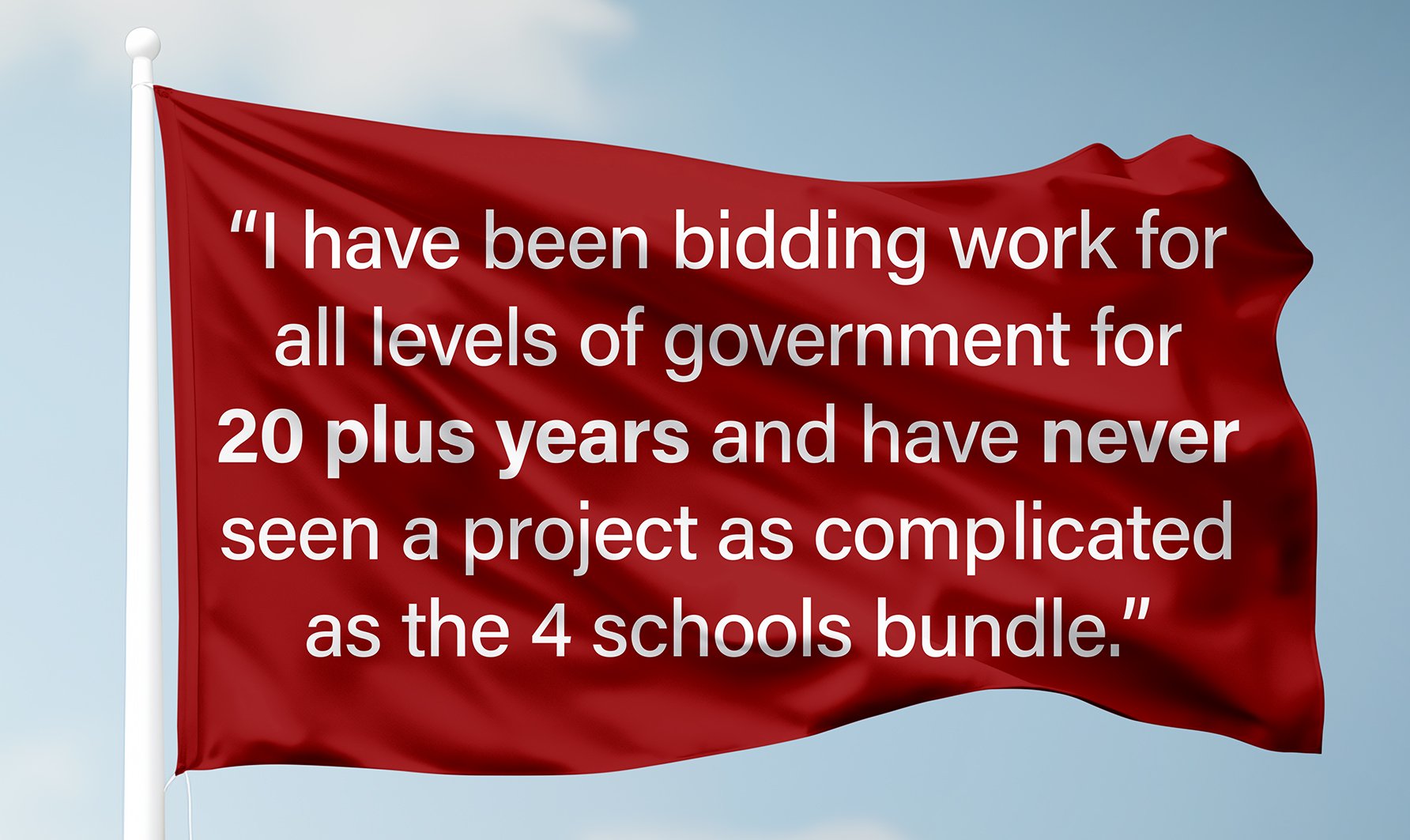 Red flag with a quote about bidding work for government projects and large school bundles, waving against a blue sky.