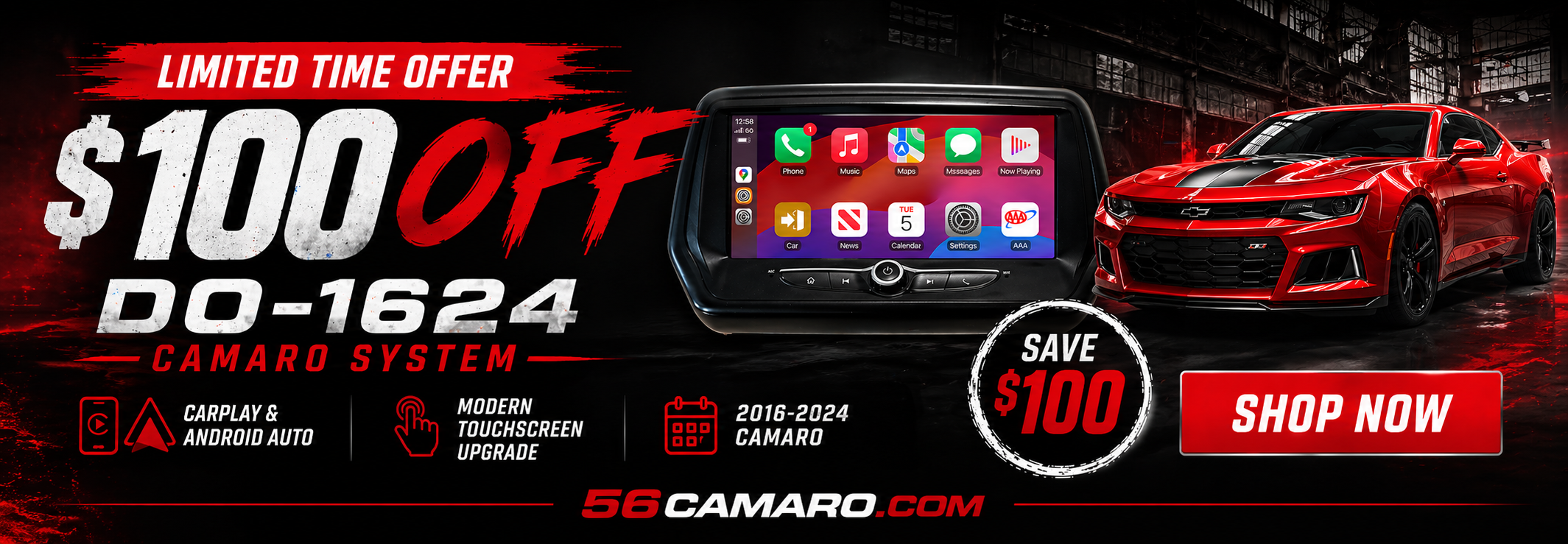 Advertisement for a Camaro system for vehicles, offering $100 off with a limited time offer. Features include a modern touchscreen upgrade compatible with 2016-2024 Camaro models, and highlights CarPlay, Android Auto, and other apps. The ad displays a red Camaro car, a touchscreen device, a call to action button 'Shop Now,' and details about the discount and website.