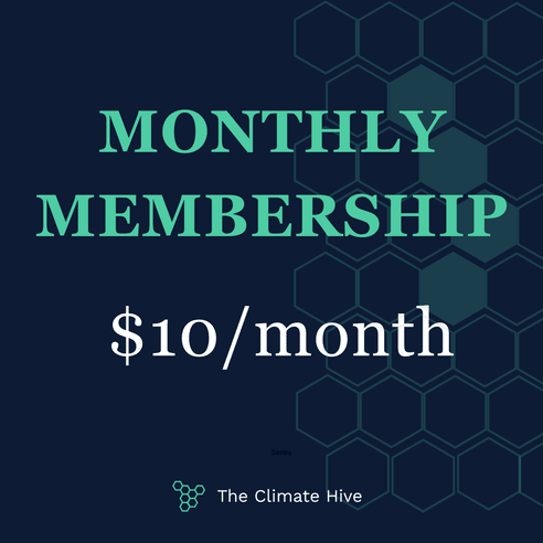 Climate Hive Membership (Monthly)