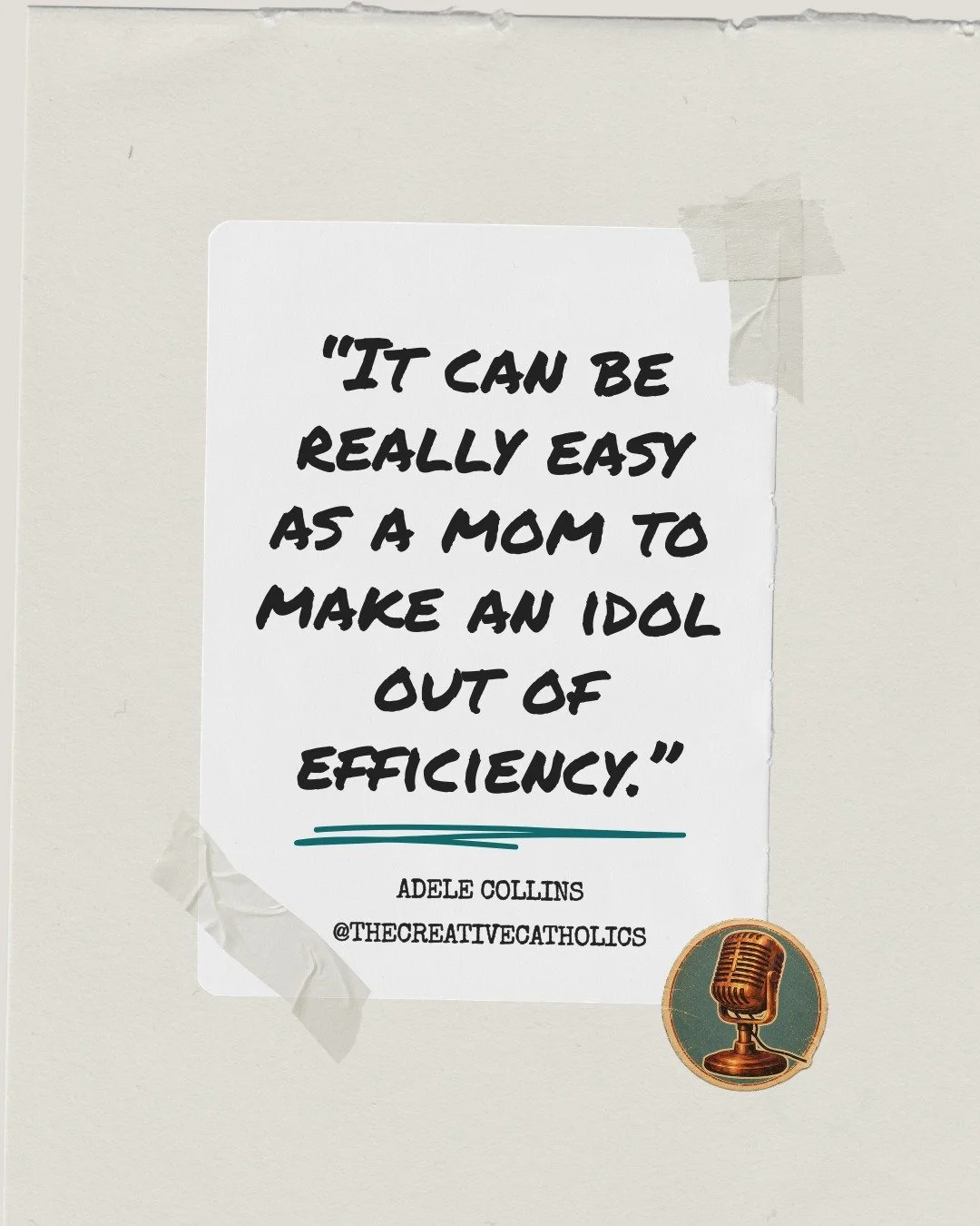 There were so many moments in my conversation with Adele @simplelifemusings that I found myself wanting to stop and write them down. So today I'm sharing three of my favourite quotes from Episode 4 of The Creative Catholics.

Adele has a gift for unc