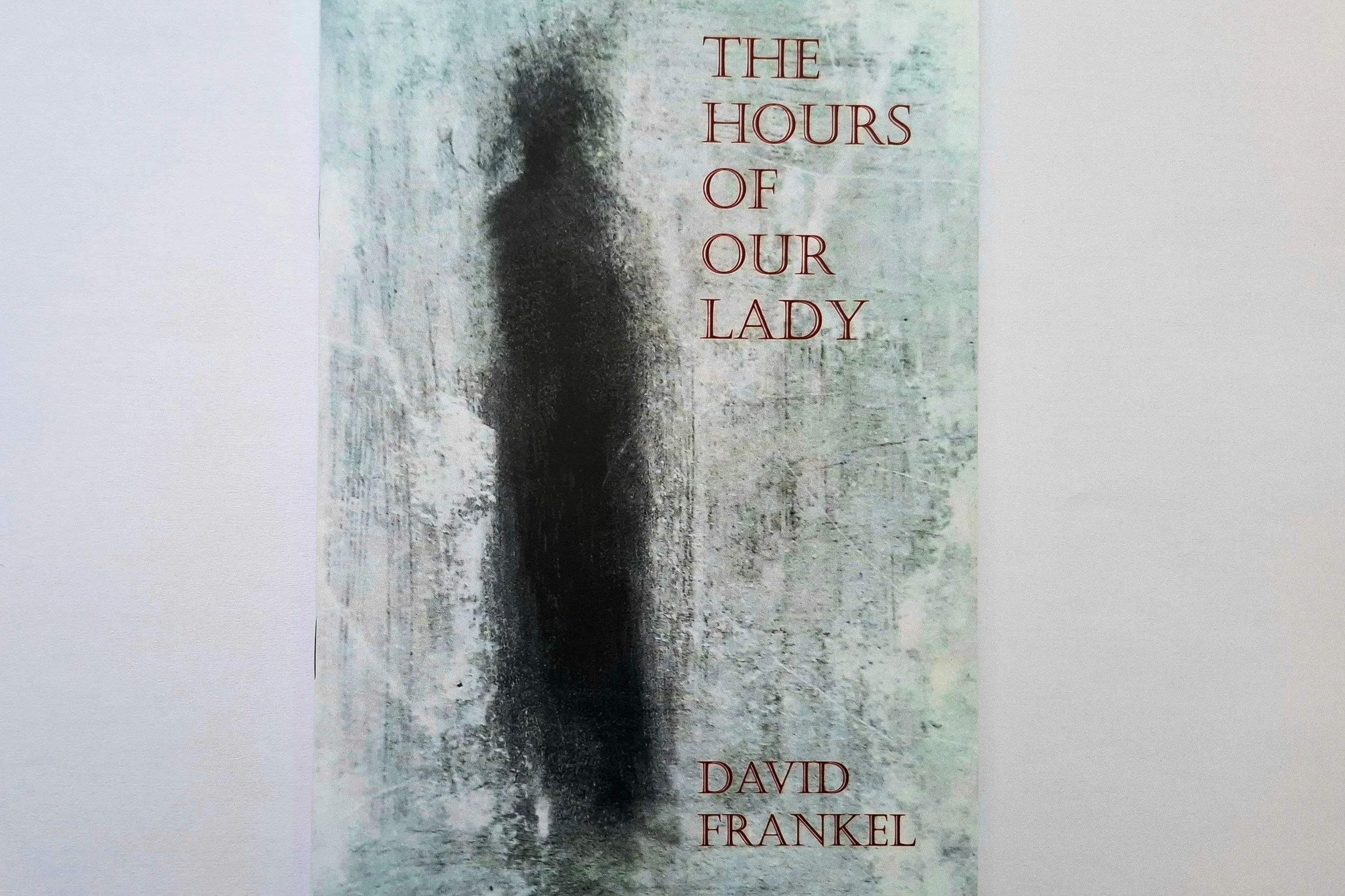 THE HOURS OF HOUR LADY (Signed Edition)