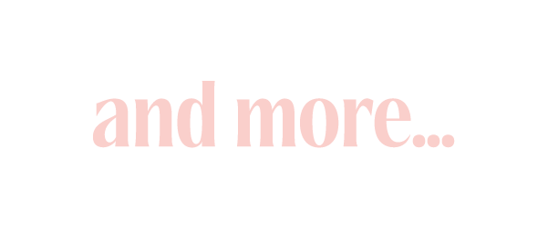 Text in light pink says 'and more...'.